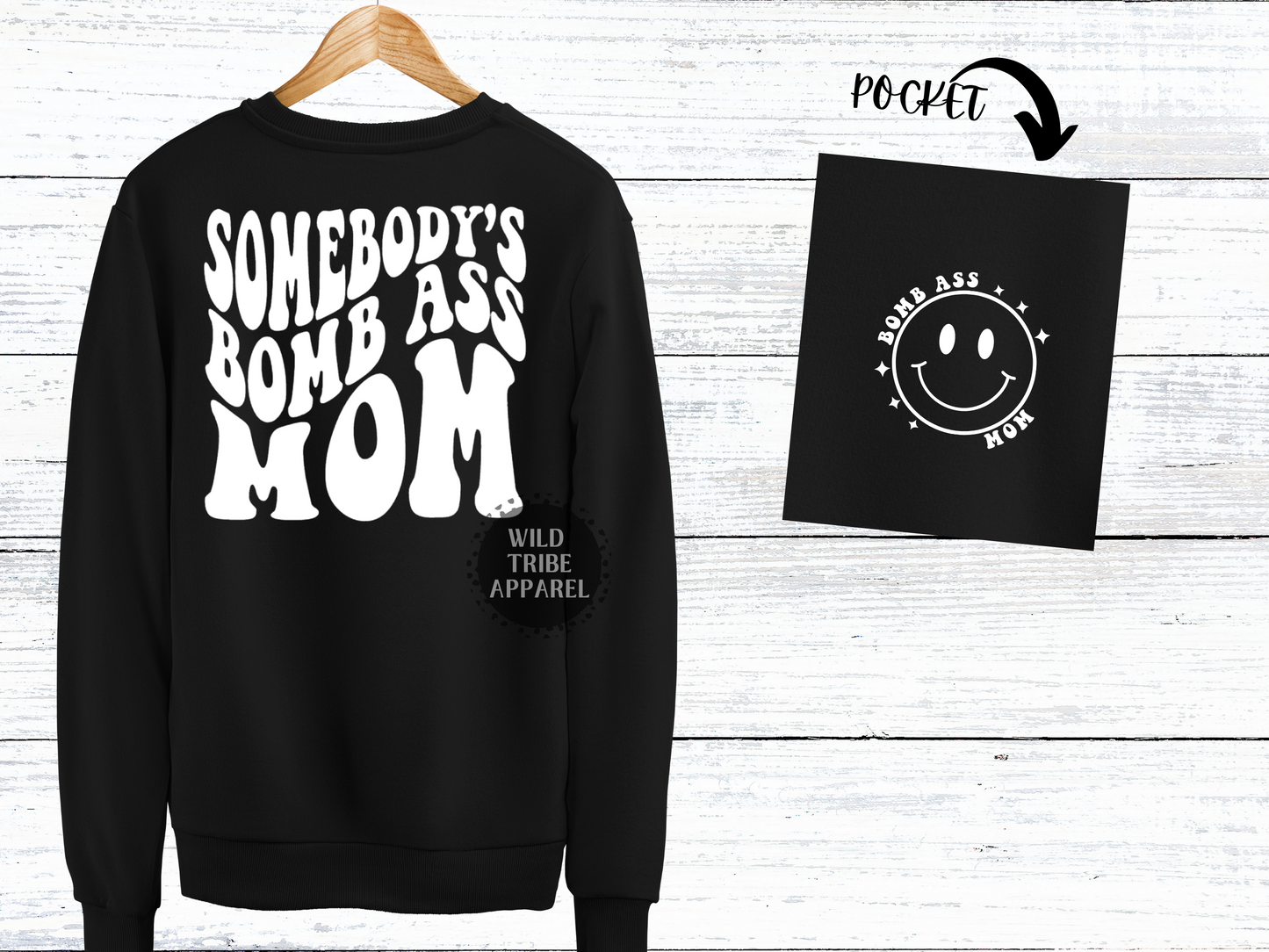 Somebody's Bomb Ass MOM Crewneck