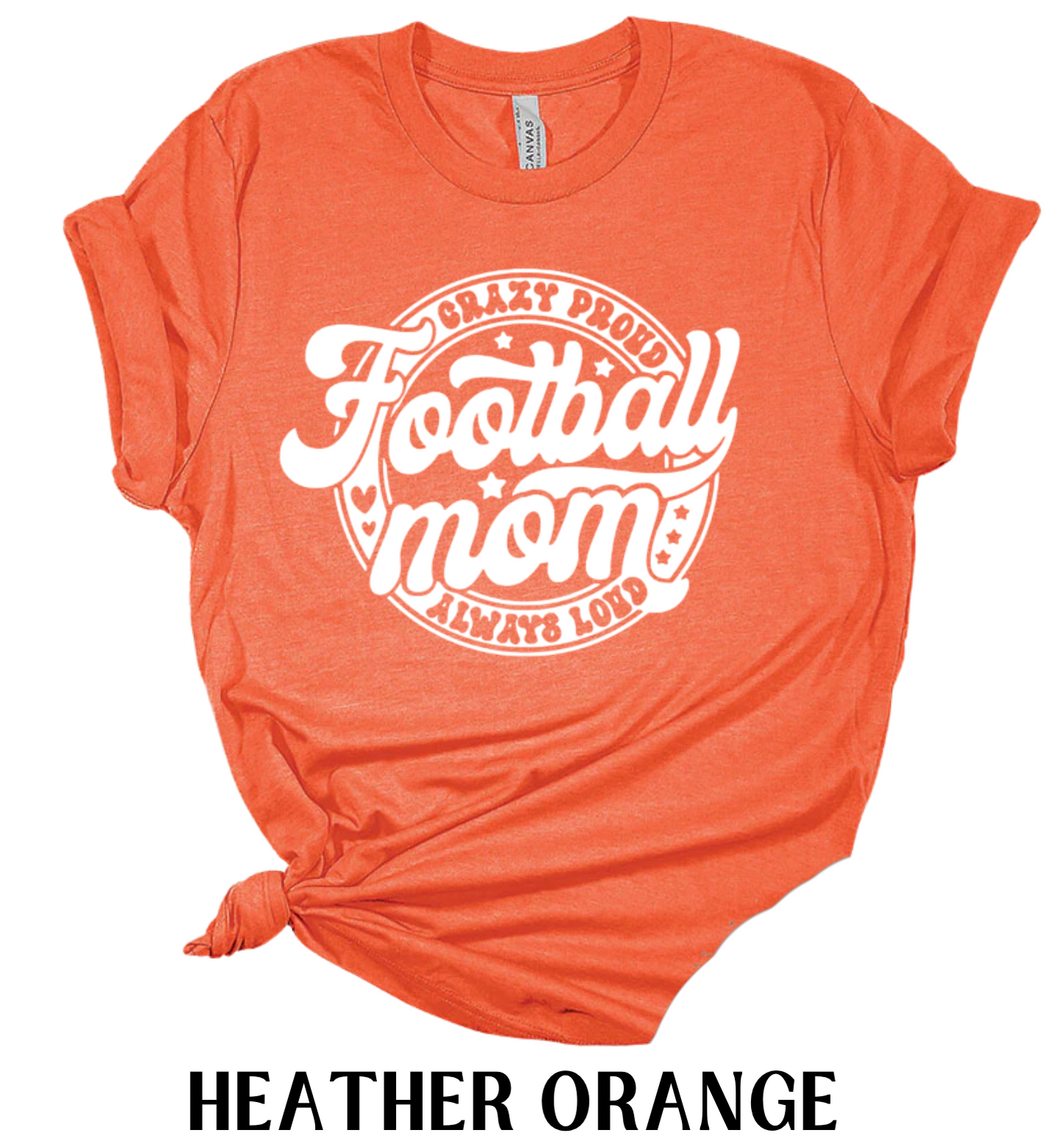 Crazy Proud Football Mom Tee