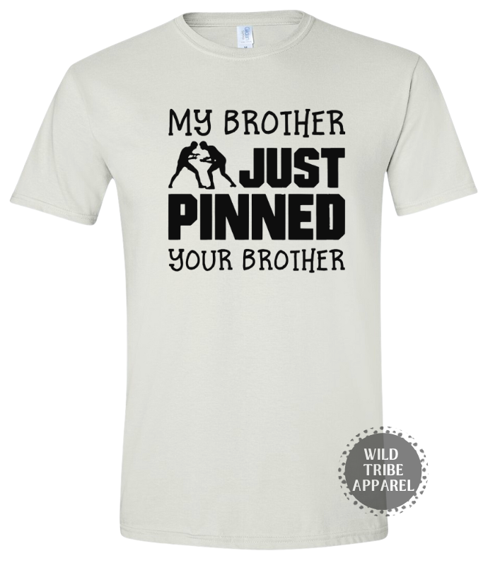 My Brother Just Pinned Your Brother Tee