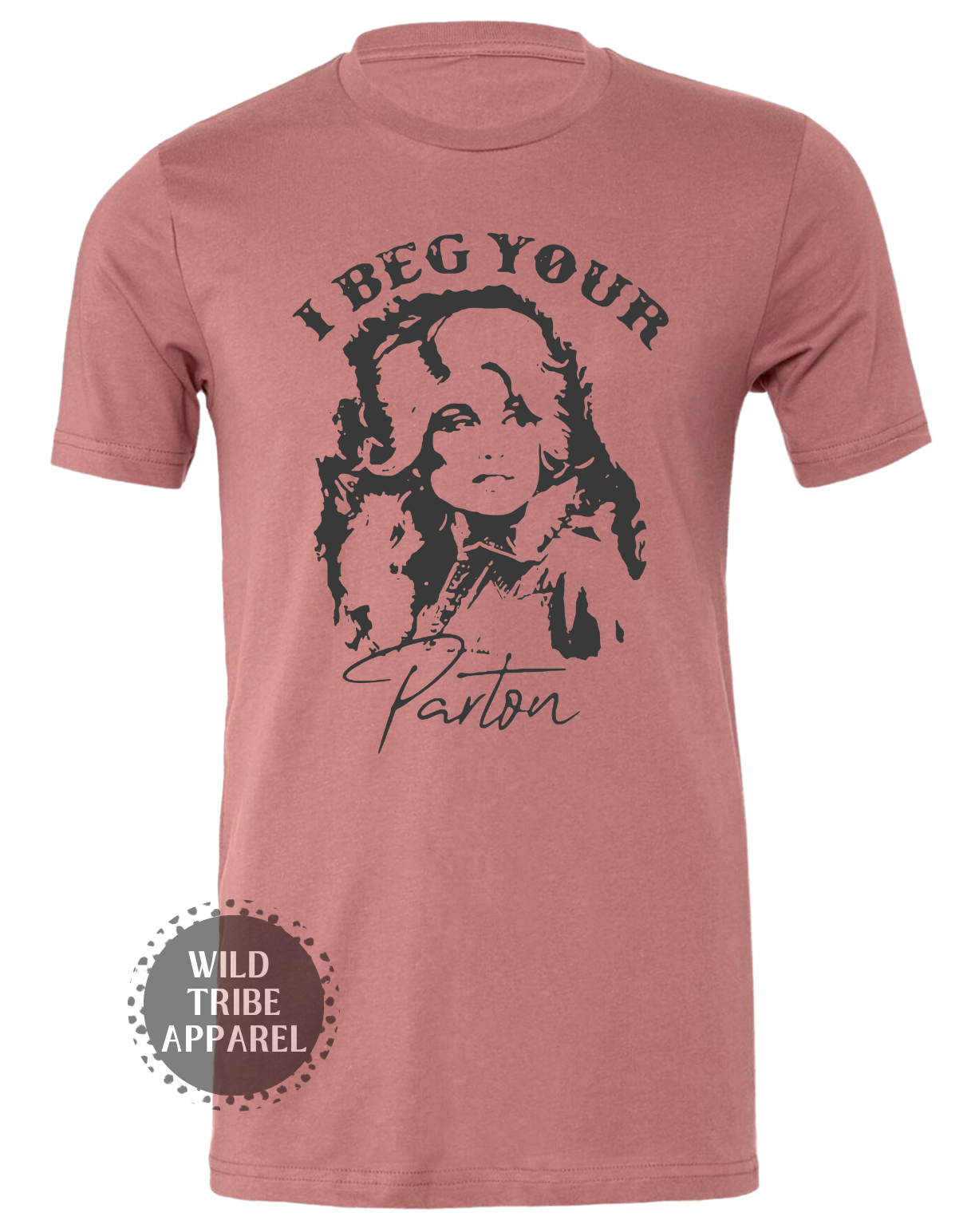 I Beg Your Parton Tee