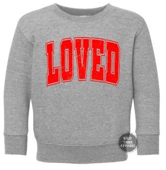 LOVED Crewneck | Valentine's Day