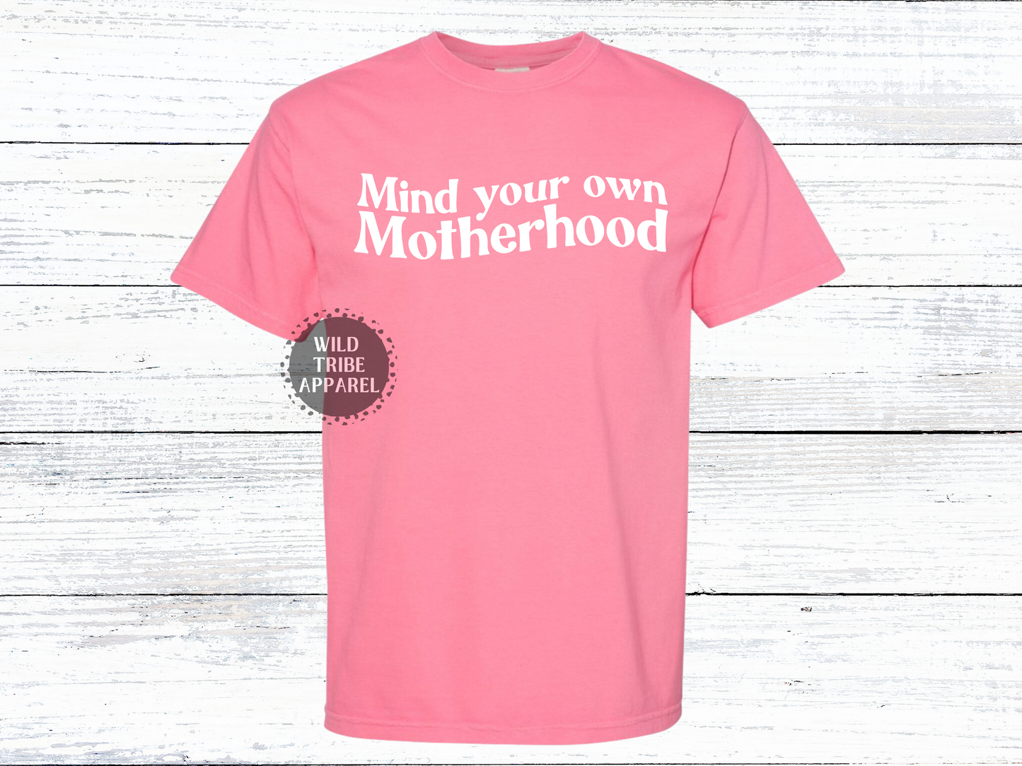 Mind Your Own Motherhood Tee