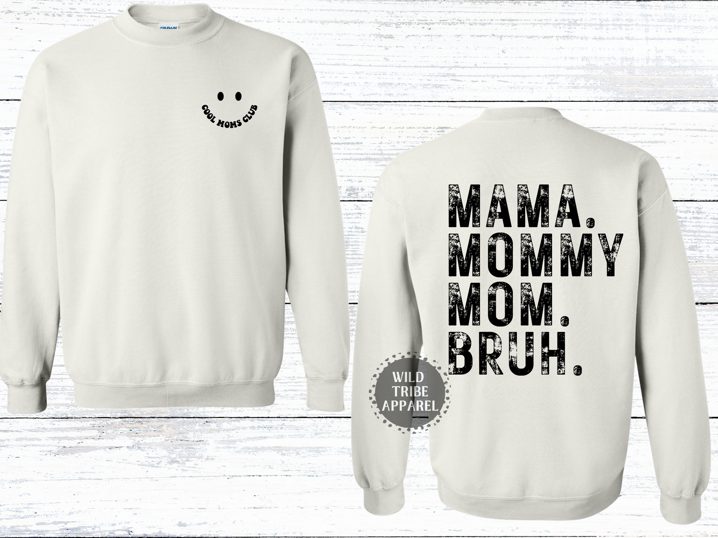 MAMA MOMMY MOM BRUH Crewneck