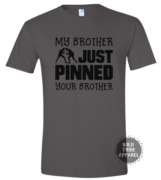 My Brother Just Pinned Your Brother Tee